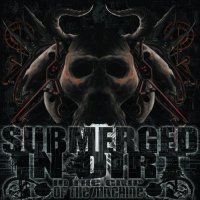 Submerged In Dirt - In The Grip Of The Machine (2011)