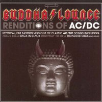 Buddha Lounge Ensemble - Buddha Lounge Renditions of AC/DC (2007)