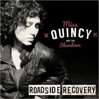 Miss Quincy & The Showdown - Roadside Recovery (2014)