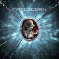 FateScorn - This World (2012)