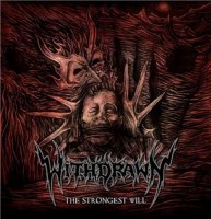 Withdrawn - The Strongest Will (2012)
