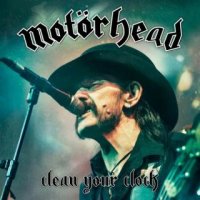 Motorhead - Clean Your Clock (Live In Munich 2015) (2016)