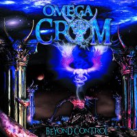 Omega Crom - Beyond Control (2014)