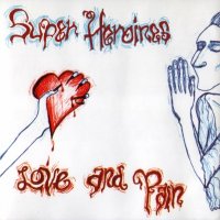 Super Heroines - Love And Pain (1993)