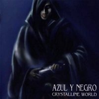 Azul y Negro - Crystalline World (2013)