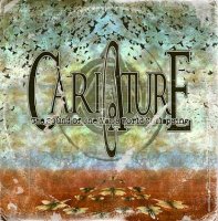 Caricature - The Sound Of One Man\'s World Collapsing (2013)