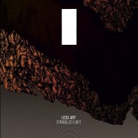 Less Art - Strangled Light (2017)