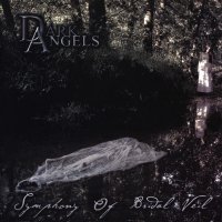 Dark Angels - Symphony Of Bridal Veil (2007)
