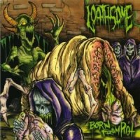 Loathsome - Born From Rot (2012)