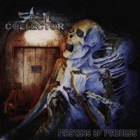 Soul Collector - Masters Of Madness (2014)