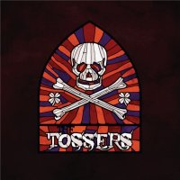 The Tossers - Smash The Windows (2017)