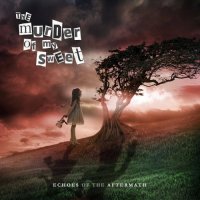 The Murder Of My Sweet - Echoes Of The Aftermath (2017)