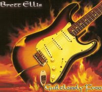 Brett Ellis - Guiltlessly Free (2009)