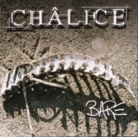 Chalice - Bare (2007)