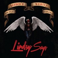 Lindsy Says - Heaven\'s Vanity (2017)