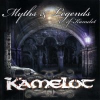 Kamelot - Myths & Legends Of Kamelot (2007)  Lossless