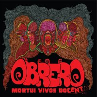 Obrero - Mortui Vivos Docent (2011)