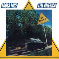Fools Face - Tell America (1981)