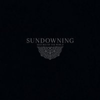 Sundowning - Seizures Of The World (2012)