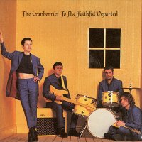 The Cranberries - To the Faithful Departed (1996)