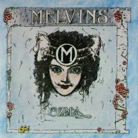 Melvins - Ozma & Gluey Porch Treatments (1989)