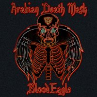 Arabian Death Mask - Blood Eagle (2015)