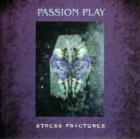 Passion Play - Stress Fractures (1999)