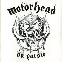 Motorhead - On Parole (Remaster 1997) (1979)