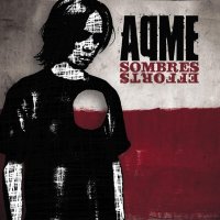 Aqme - Sombres Efforts (2002)