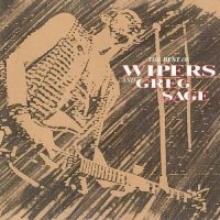 Wipers - The Best Of Wipers And Greg Sage (1990)