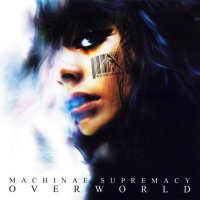 Machinae Supremacy - Overworld (2008)