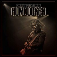 Robert Pehrsson’s Humbucker - Humbucker (2013)