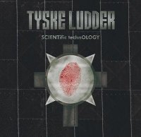 Tyske Ludder - Scientific Technology (2008)