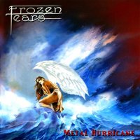 Frozen Tears - Metal Hurricane (2004)