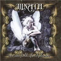 Illnath - Cast Into Fields Of Evil Pleasure (2003)