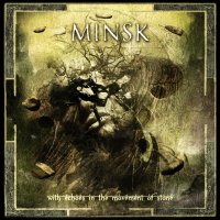 Minsk - With Echoes In The Movement Of Stone (2009)