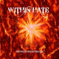 Within Hate - Infinite Nightmare (2017)