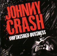 Johnny Crash - Unfinished Business (1992)