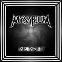 Mysarium - Minimalist (2014)