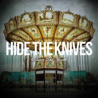 Hide The Knives - Silence The Youth (2014)
