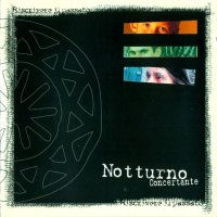 Notturno Concertante - Riscrivere Il Passato (2002)