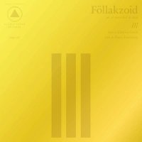 Follakzoid - III (2015)