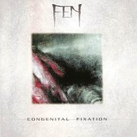 Fen - Congenital Fixation (2006)