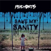 Psychords - Save My Sanity (2017)