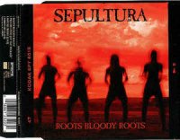 Sepultura - Roots Bloody Roots (1996)