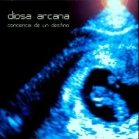 Diosa Arcana - Conciencia De Un Destino (1998)