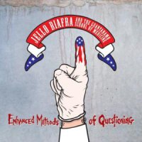 Jello Biafra & The Guantanamo School Of Medicine - Enhanced Methods Of Questioning (2011)