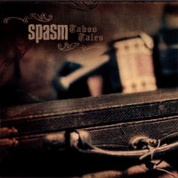Spasm - Taboo Tales (2011)  Lossless