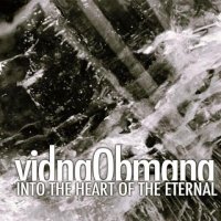Vidna Obmana - Into The Heart Of The Eternal (2012)