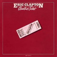 Eric Clapton - Another Ticket (1981)